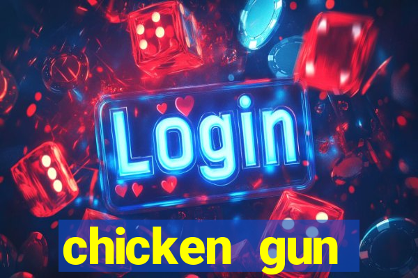 chicken gun dinheiro infinito